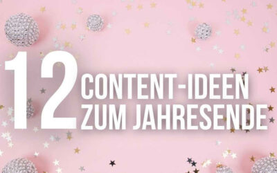12 Content-Ideen für das Jahresende